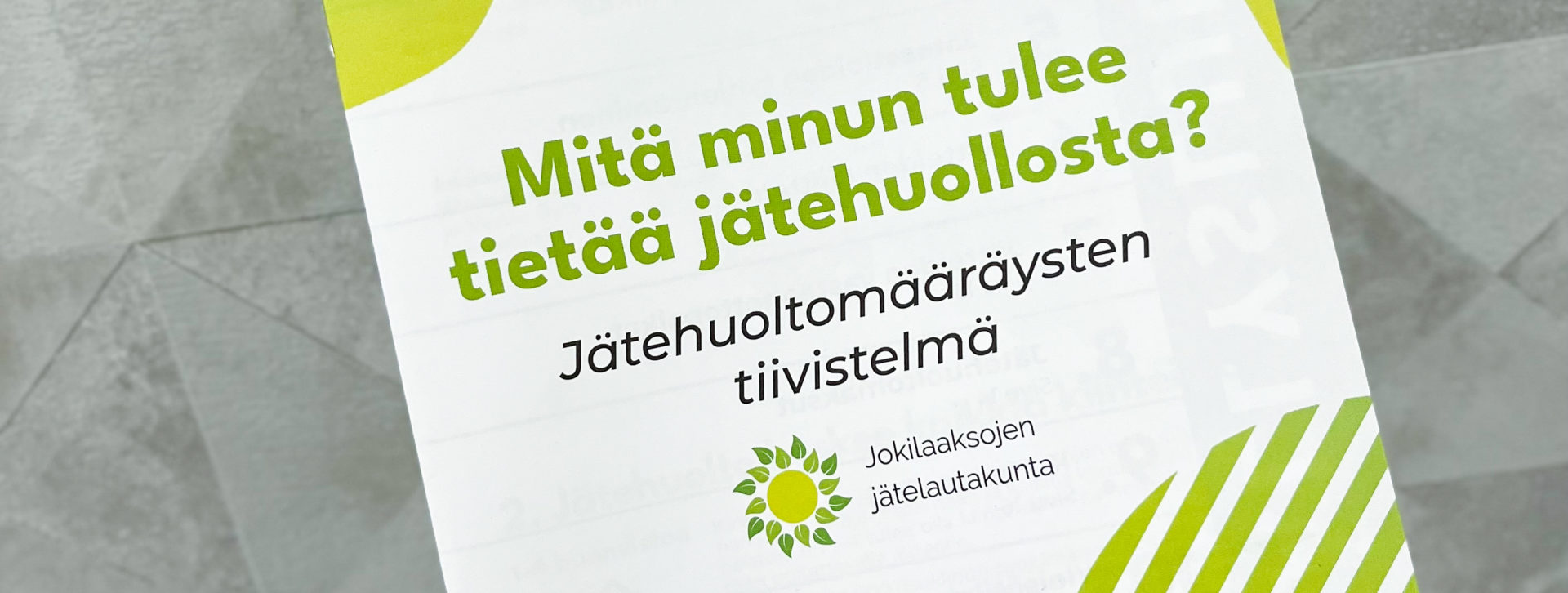 Jätehuoltomääräysten tiivistelmä Jätehuoltomääräysten tiivistelmä